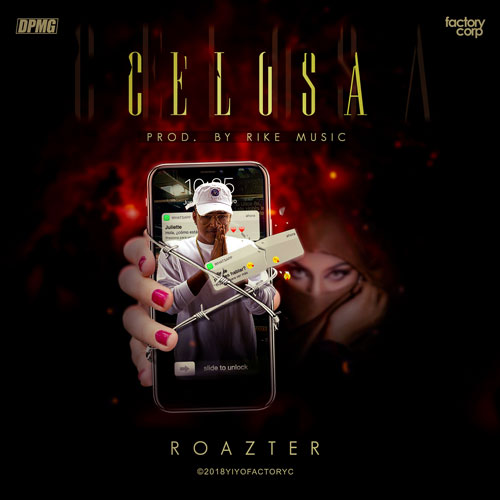 ROAZTER – Celosa